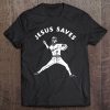 Jesus Saves Heaven 01 Baseball Version Tee