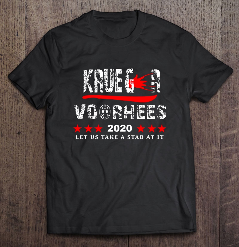 Krueger Voorhees 2020 Let Us Take A Stab At It Shirt