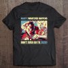 Marty Whatever Happens Don't Ever Go To 2020 Tee