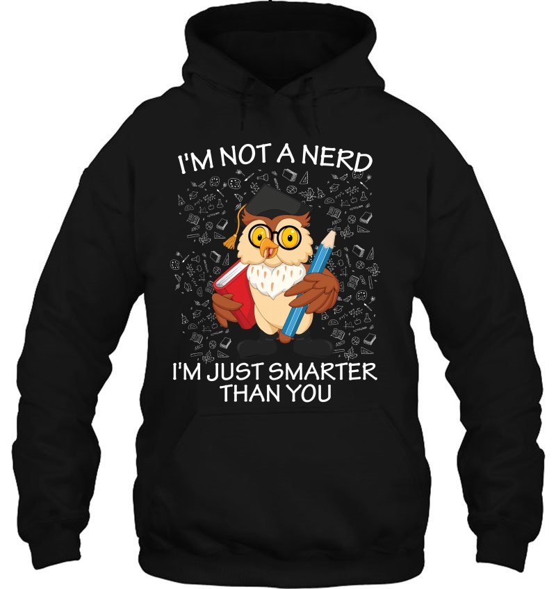 I'm Not A Nerd I'm Just Smarter Than You Owl Version Mugs