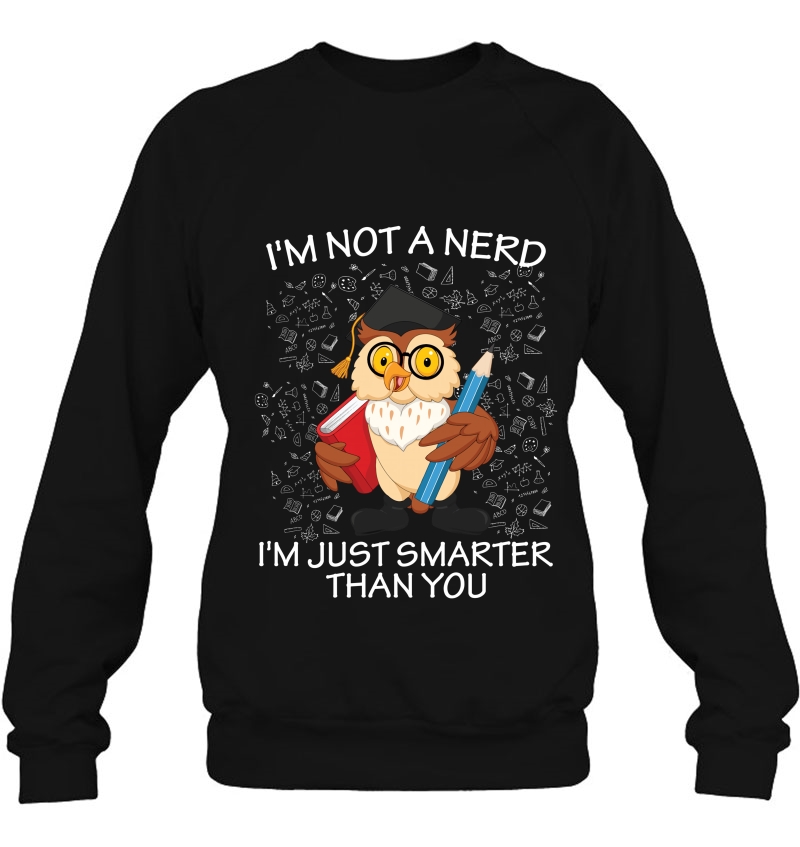 I'm Not A Nerd I'm Just Smarter Than You Owl Version Mugs