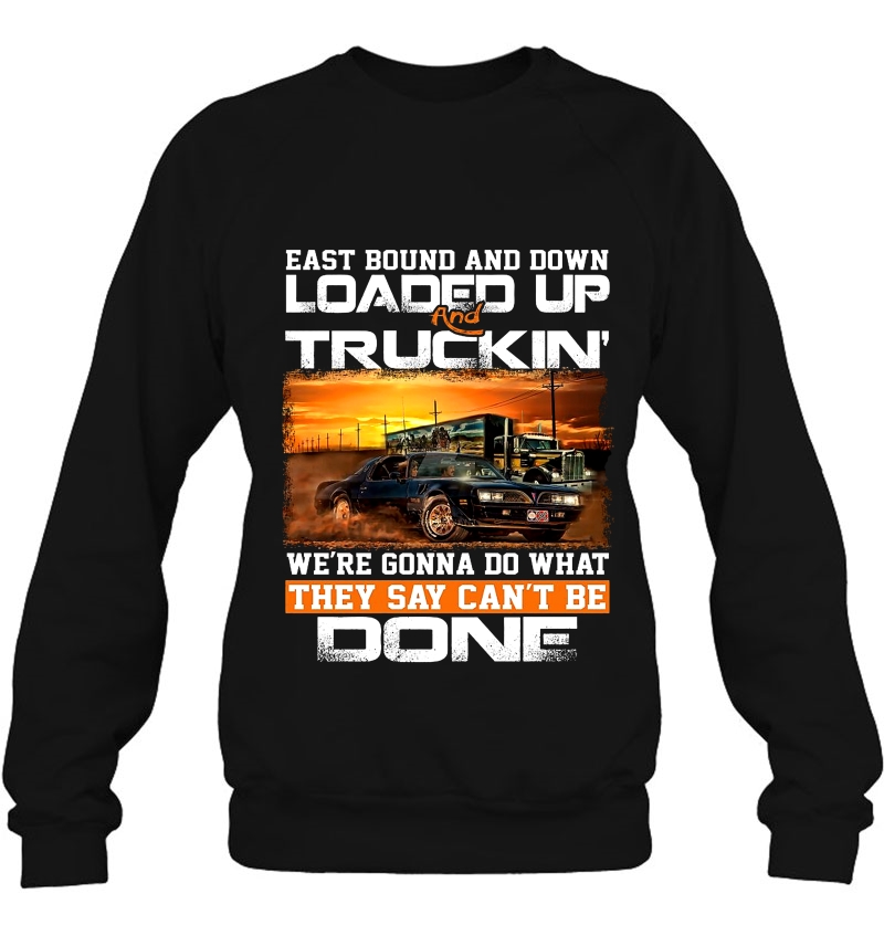 East Bound And Down Loaded Up Truckin' We're Gonna Do What They Say Can't Be Done Mugs