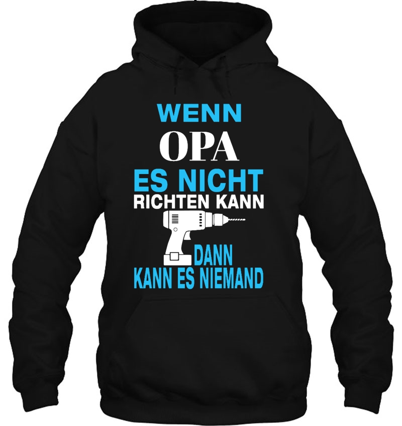 Wenn Opa Es Nicht Richten Kann Dann Kann Es Niemand Mugs