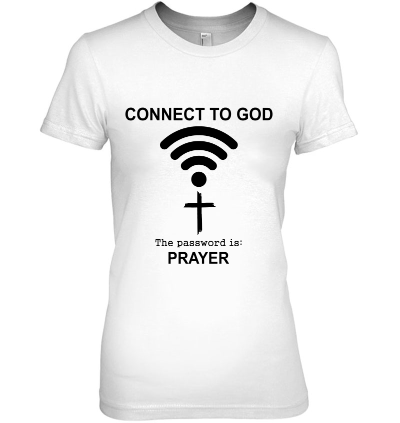 Connect To God The Password Is Prayer Hoodie