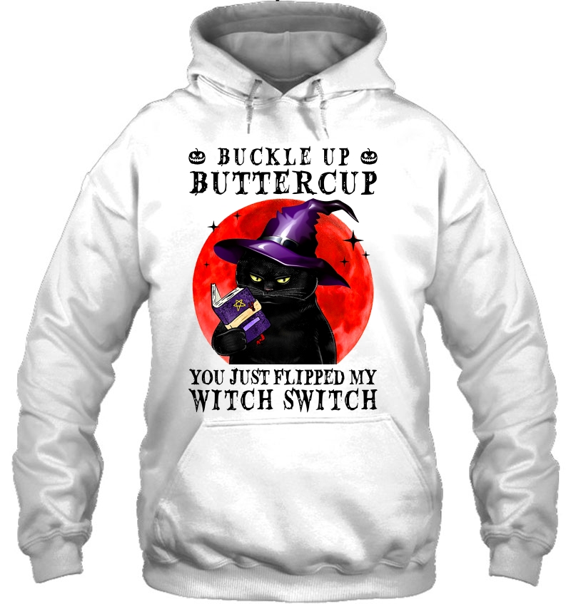 Buckle Up Buttercup You Just Flipped My Witch Switch Black Cat Version Mugs