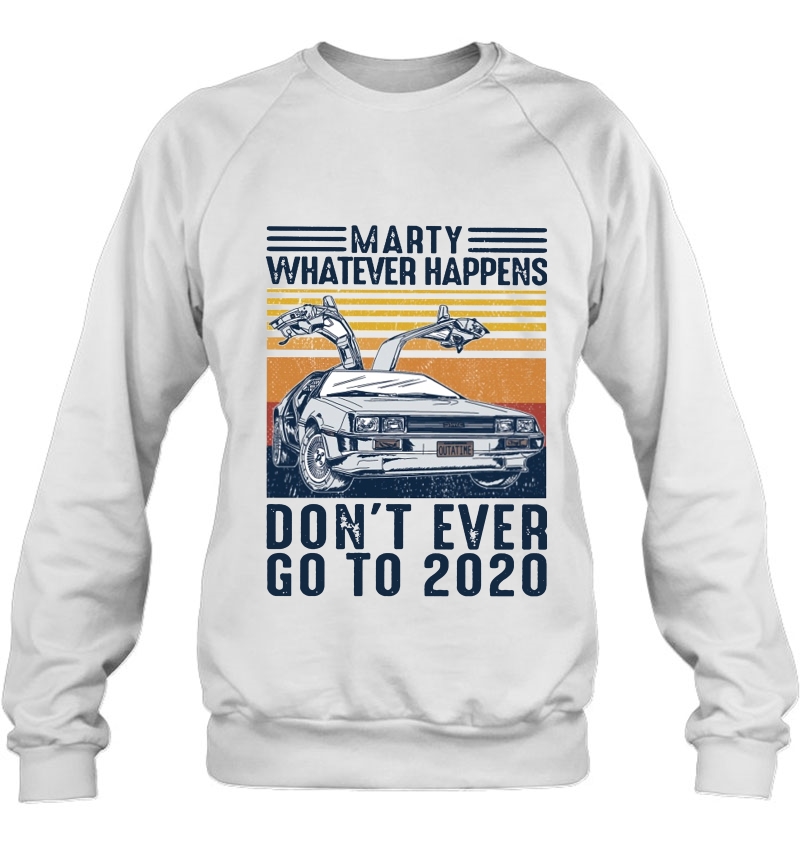 Marty Whatever Happens Don