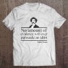 No Amount Of Evidence Will Ever Persuade An Idiot Mark Twain Tee