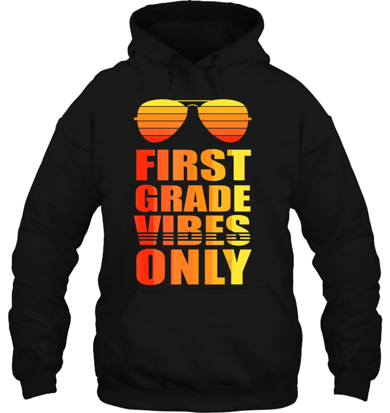 1St First Grade Vibes Only Shirt Funny Gifts Back To School Mugs