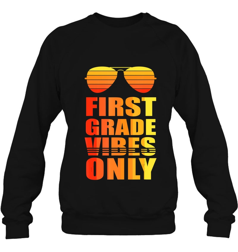 1St First Grade Vibes Only Shirt Funny Gifts Back To School Mugs