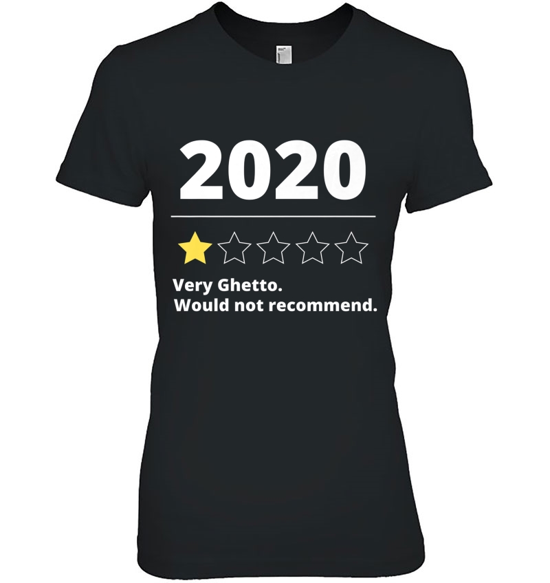 2020 One Star Rating - Very Ghetto Would Not Recommend Funny Premium Hoodie