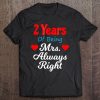 2Nd Wedding Anniversary Tshirt For Her Mrs Always Right Wife Tee