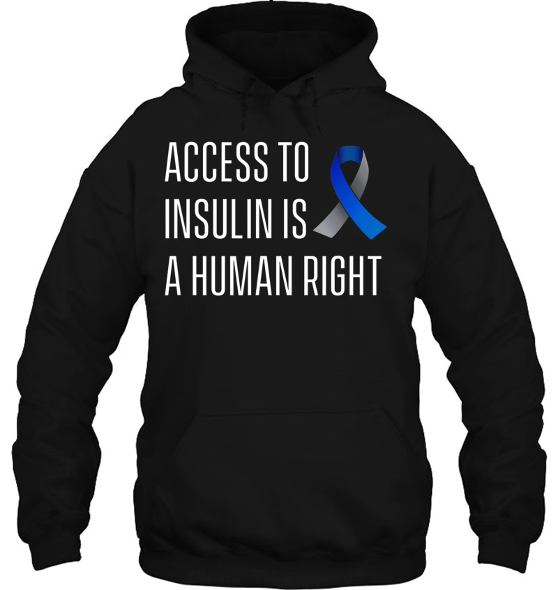 Access To Insulin Is A Human Righ Hoodie