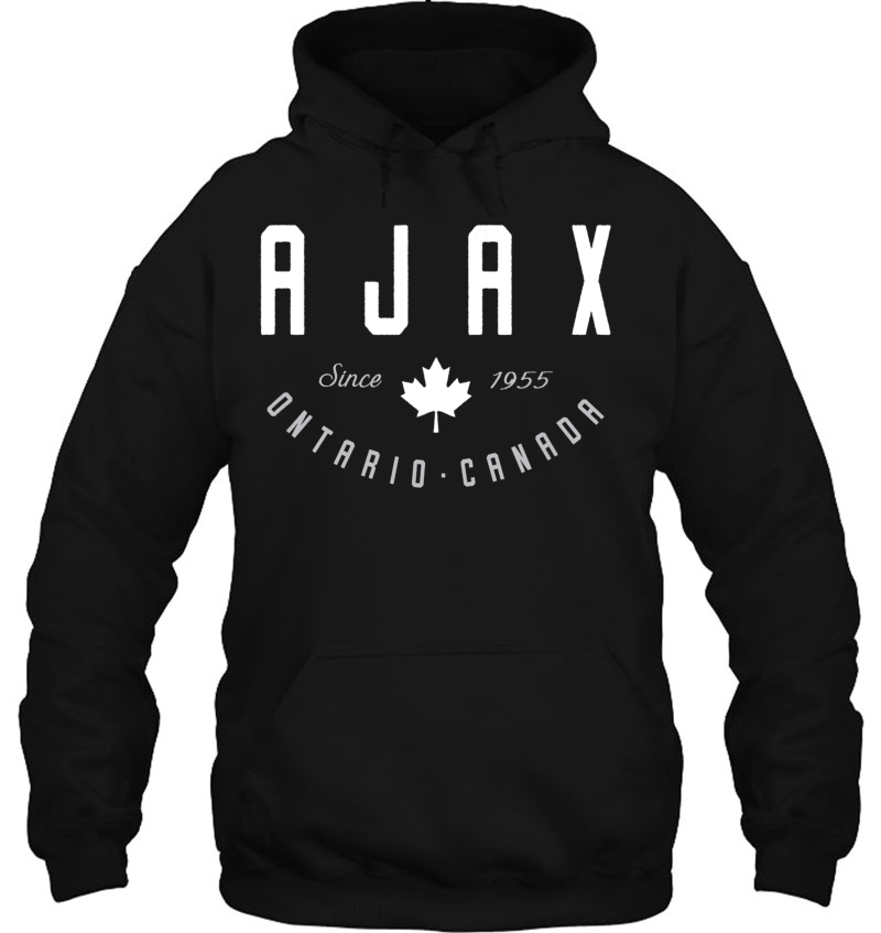 Ajax Shirt Ontario Canada Maple Leaf Canadian Gift Tee Eh Hoodie