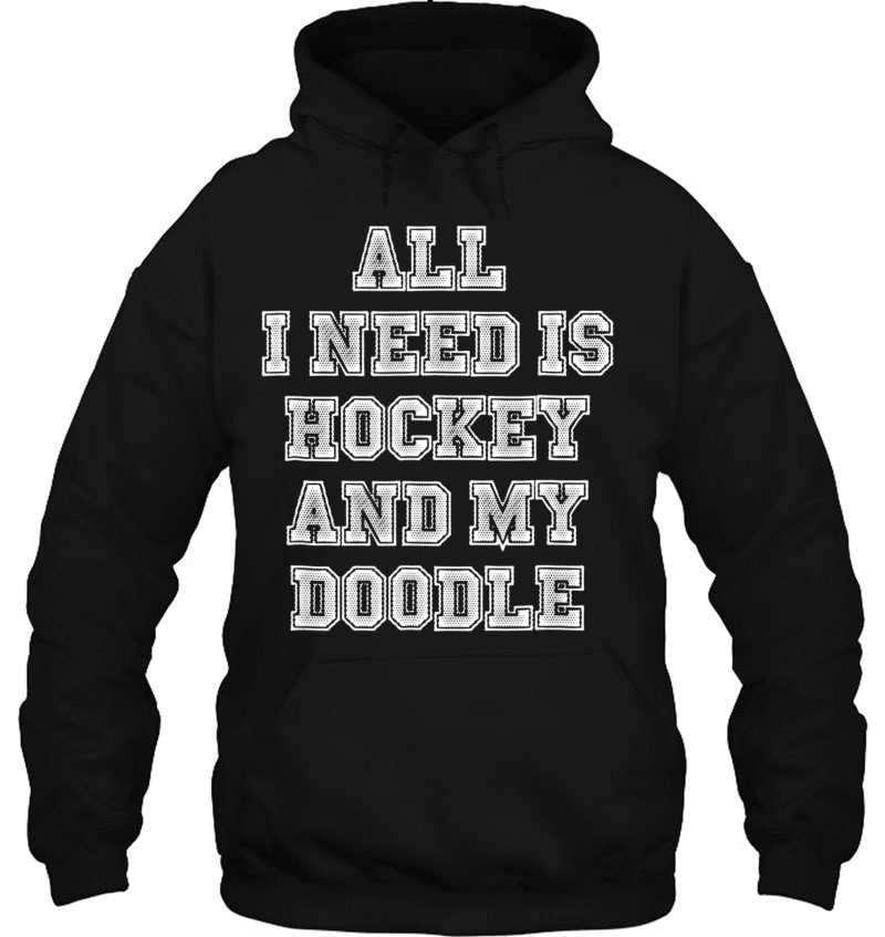 All I Need Is Hockey And My Doodle Mugs