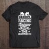 Barrel Race Horse Racer Gift I Barrel Racing Show Tee