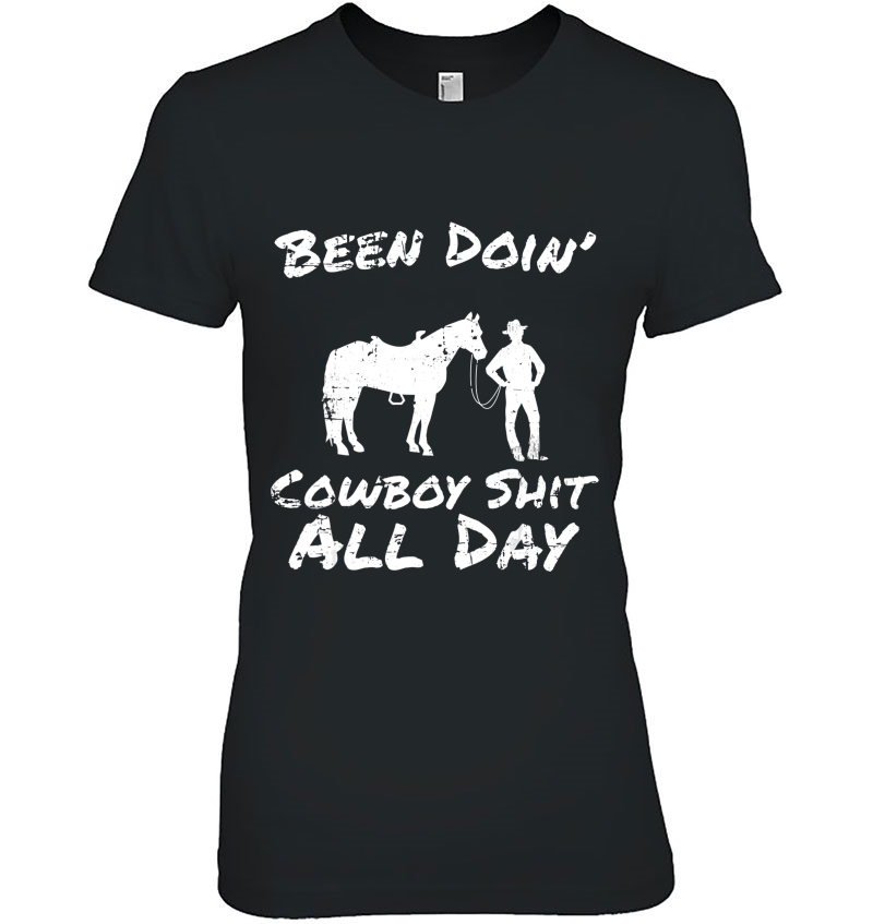 Been Doing Cowboy Shit Western Cowgirl Apparel Item Hoodie