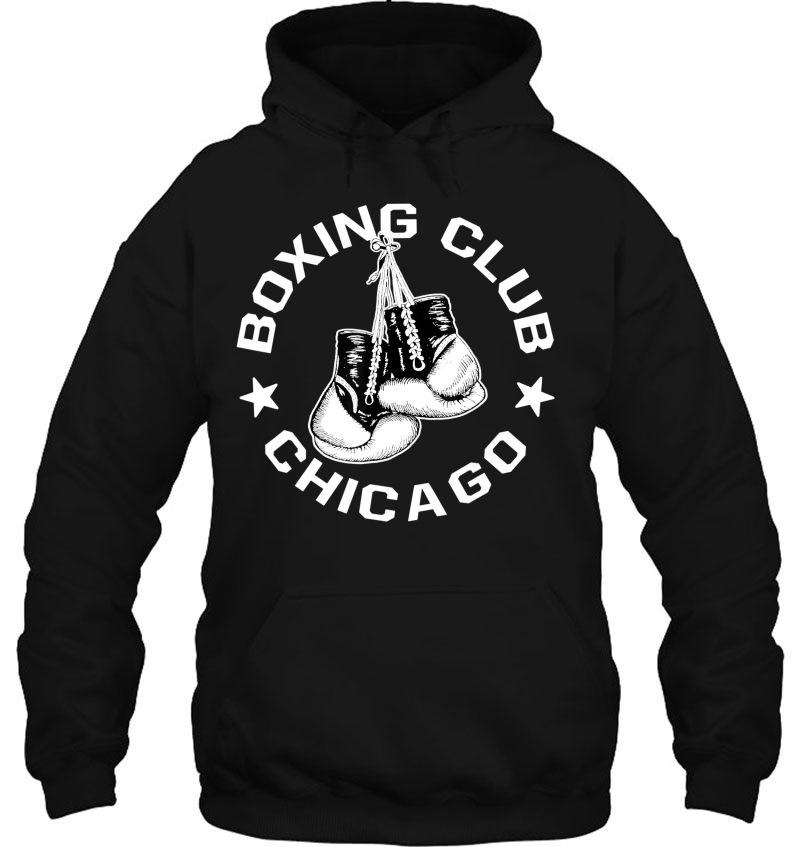 Boxing Club Chicago Gloves Graphic For A Boxing Lover Hoodie