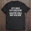 City Girls Slip Slide Country Girls Grip Ride Tee