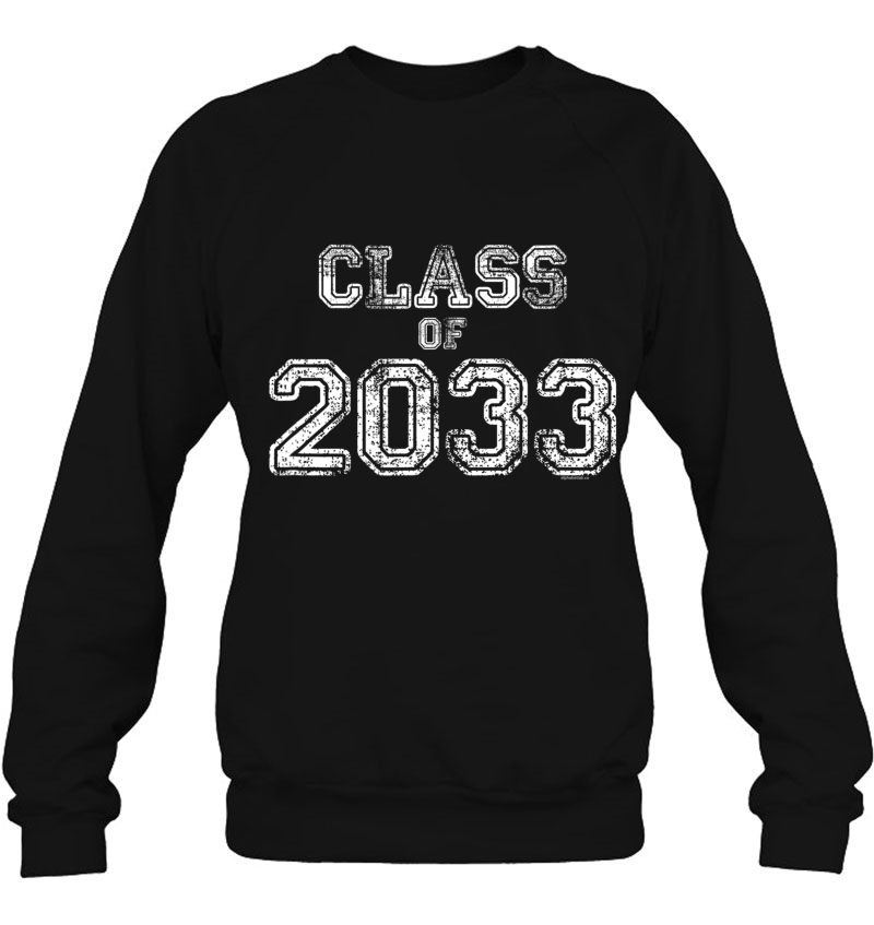 Class Of 2033 Shirts Senior 2033 Graduation Gifts Him Her Sweatshirt