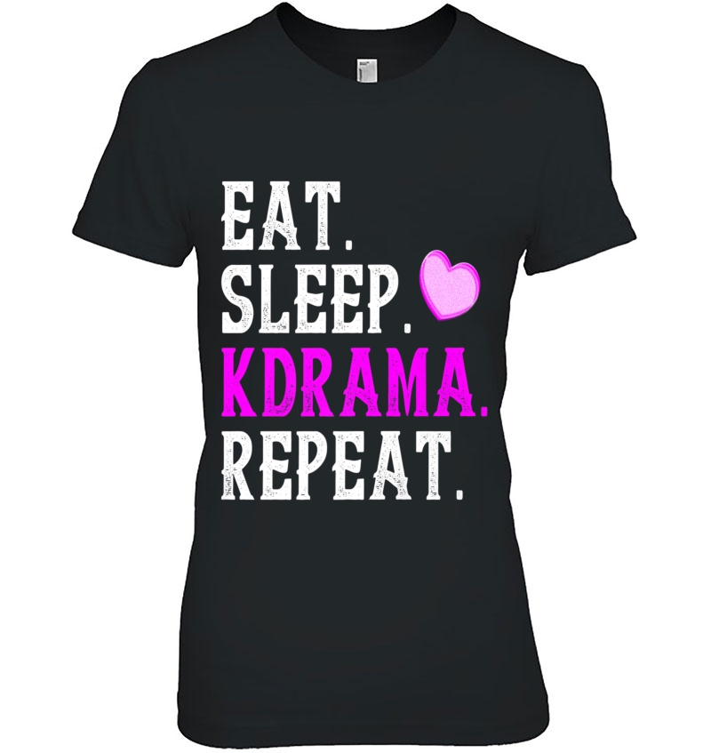 Cute Korean Drama Fan Shirt Eat Sleep Kdrama Repeat Hoodie