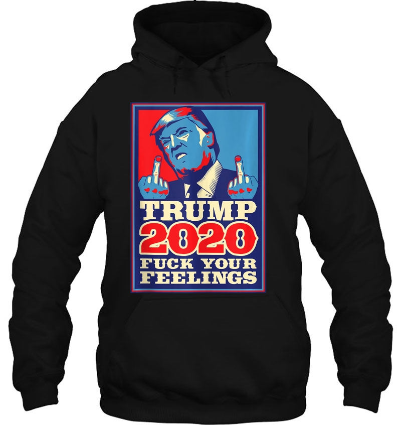 Donald Trump For President 2020 F Your Feelings Gift Tank Top Mugs