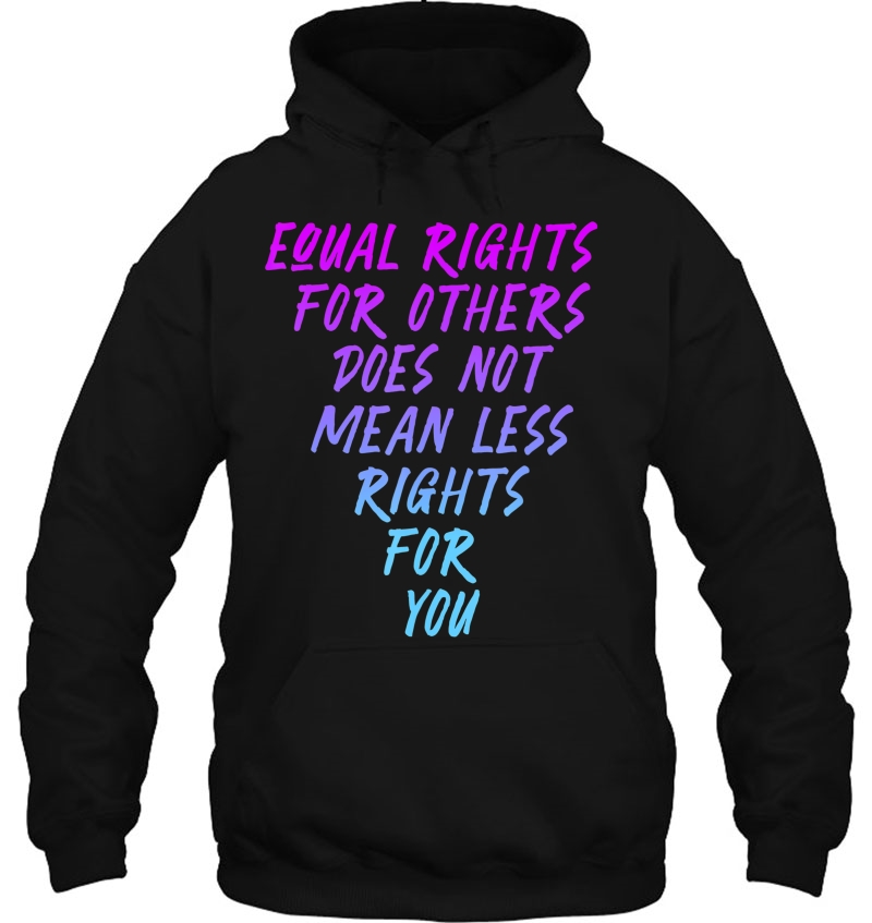 Equal Rights For Others Doesn't Mean Less For You Protest Mugs