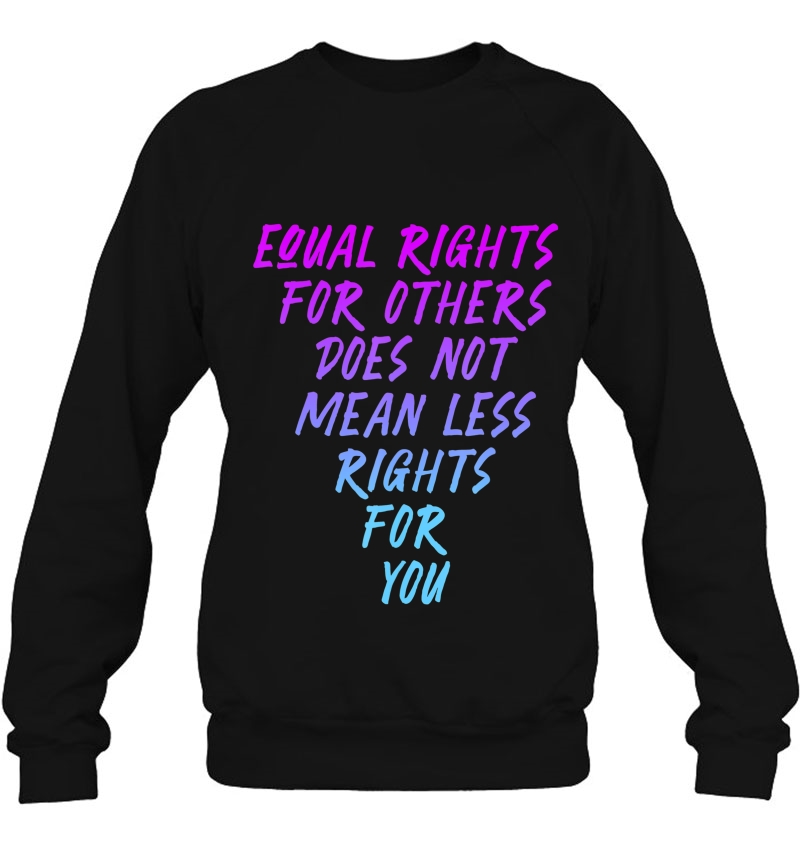 Equal Rights For Others Doesn't Mean Less For You Protest Mugs