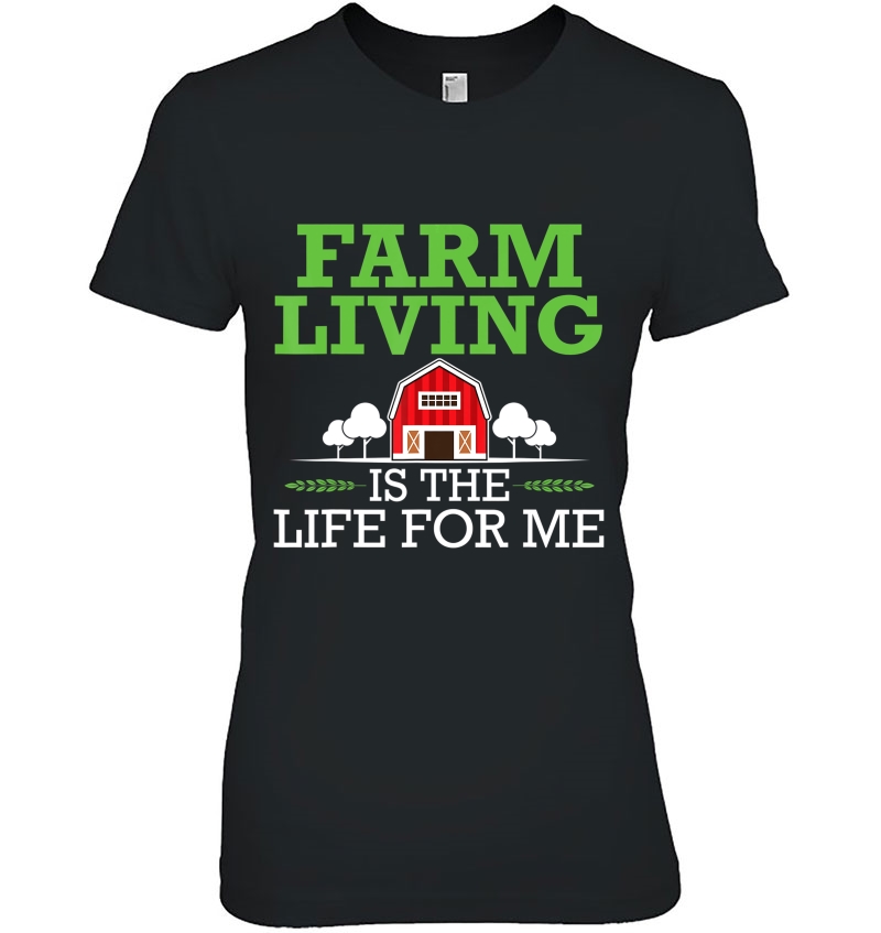 Farming Farmer Farm Living Is The Life For Me Hoodie