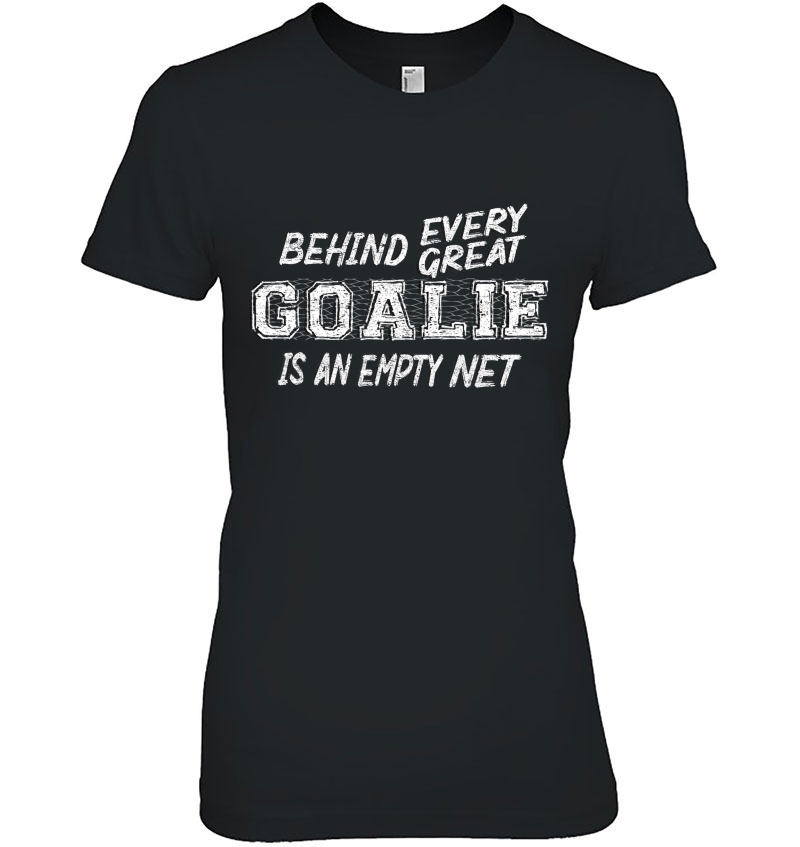 Funny Hockey, Lacrosse, Soccer Goalie Goalkeeper Gift Hoodie