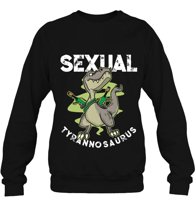 Funny Sexual Tyrannosaurus Gift For Movie Lovers Sweatshirt