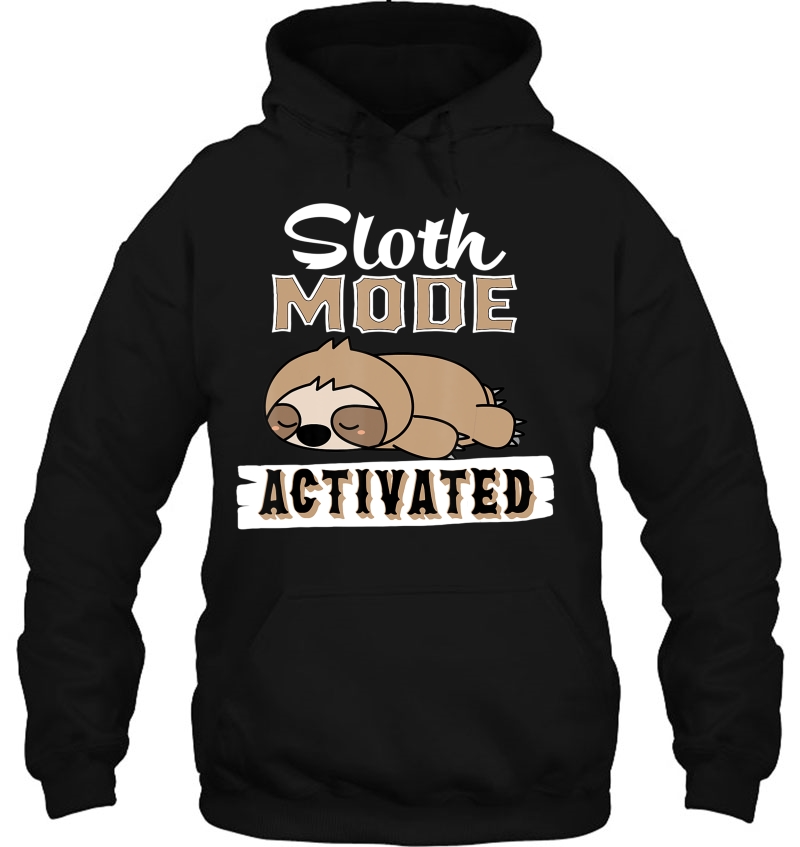 Funny Sloth Mode Activated Lazy Sloth Quote Gift Mugs