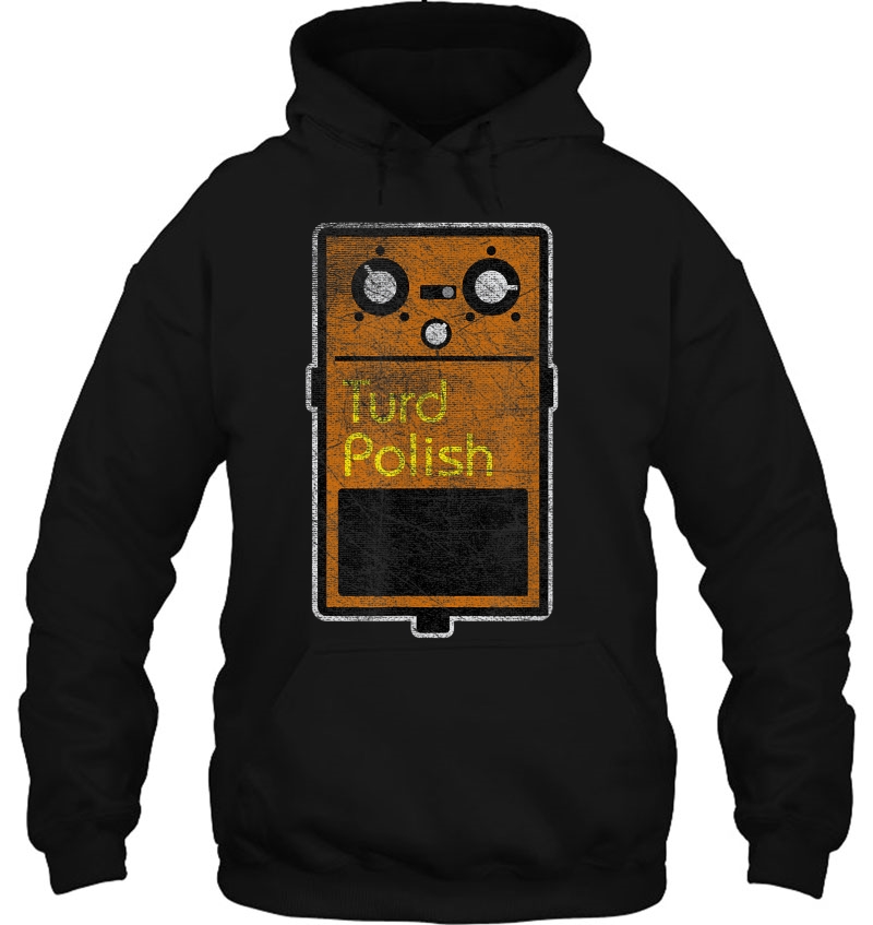 Funny Turd Polish Effect Pedal Hoodie