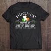 Hughes House Of Shenanigans Irish Family Name Tee