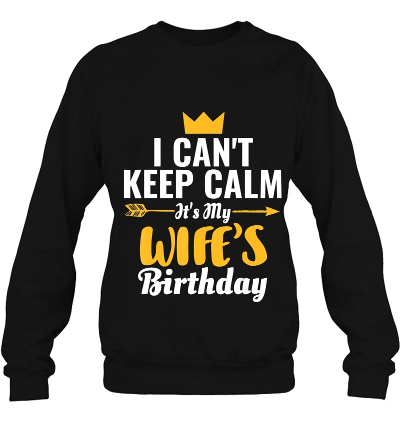 I Cant Keep Calm Its My Wife's Birthday Mugs