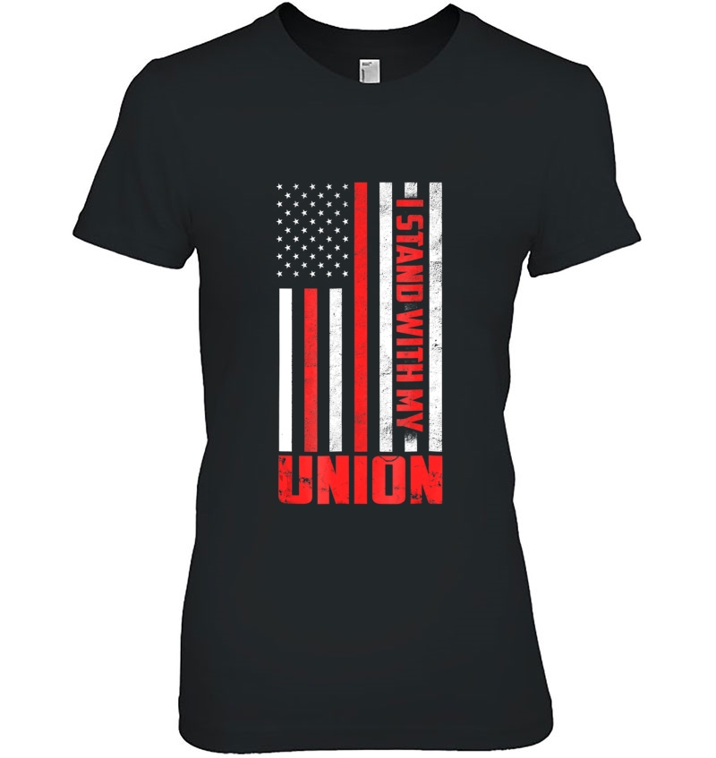 I Stand With My Union Solidarity Fis Tshirt Hoodie