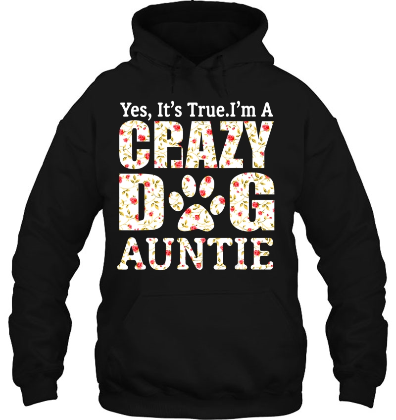 I'm A Crazy Dog Auntie Funny Dogs Aunt Gift Idea Mothers Day Mugs