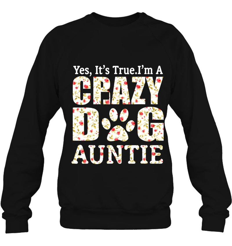 I'm A Crazy Dog Auntie Funny Dogs Aunt Gift Idea Mothers Day Mugs