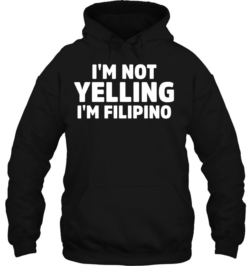 I'm Not Yelling I'm Filipino Mugs