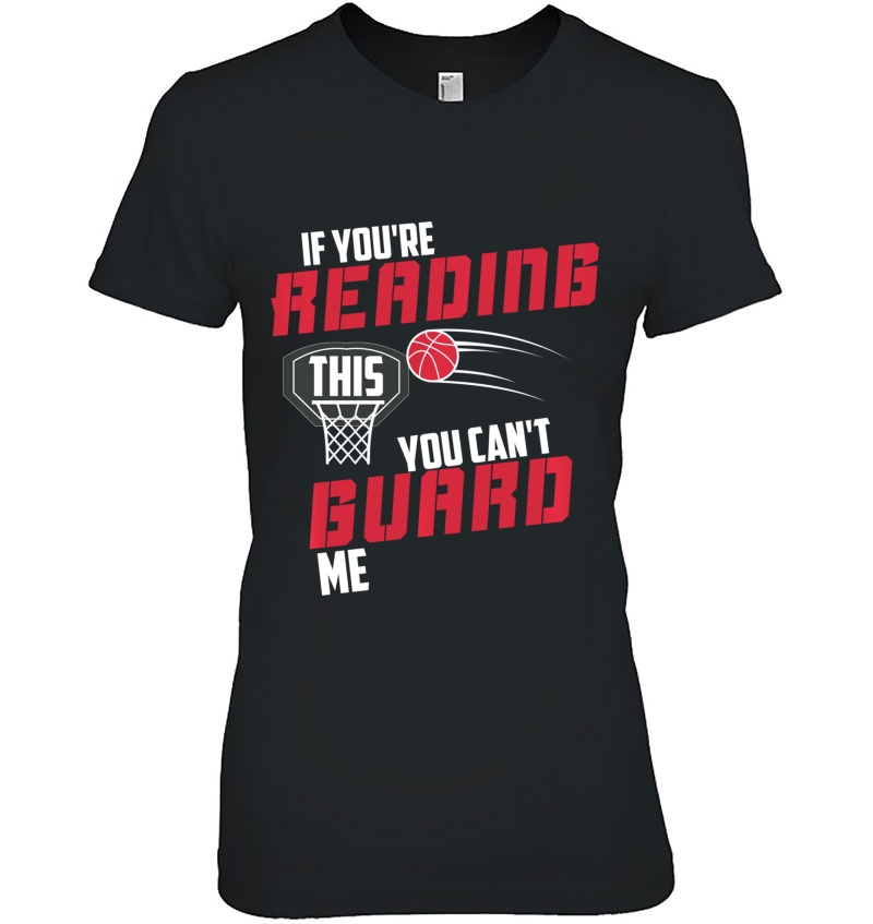 If You're Reading This You Can't Guard Me Basketball Gift Pullover Hoodie