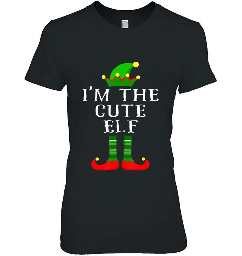 Im The Cute Elf Matching Family Christmas Tee Tee Hoodie