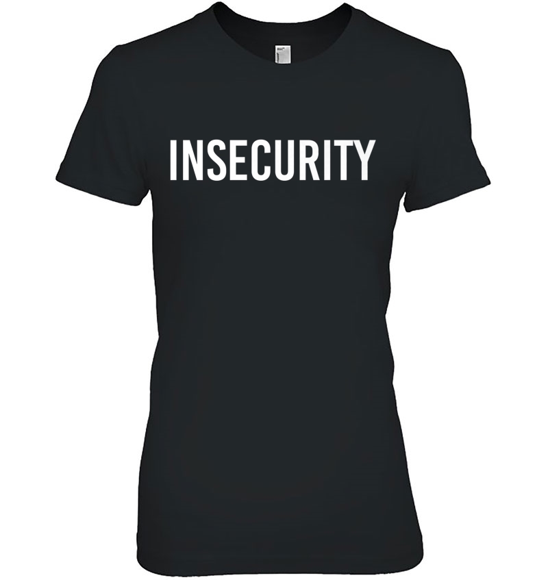 Insecurity Shirt Funny Security Guard Officer Gift Idea Hoodie