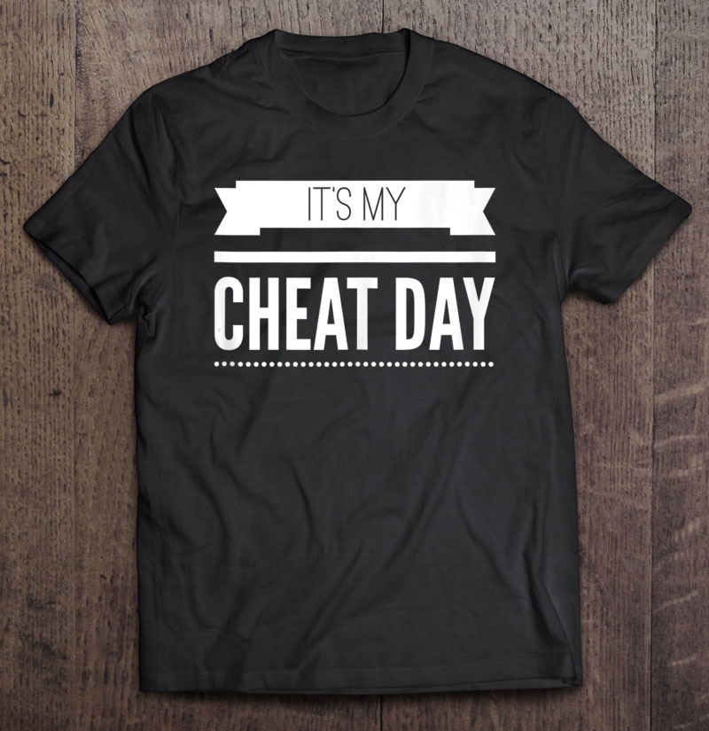 Its My Cheat Day Tank Top Shirt