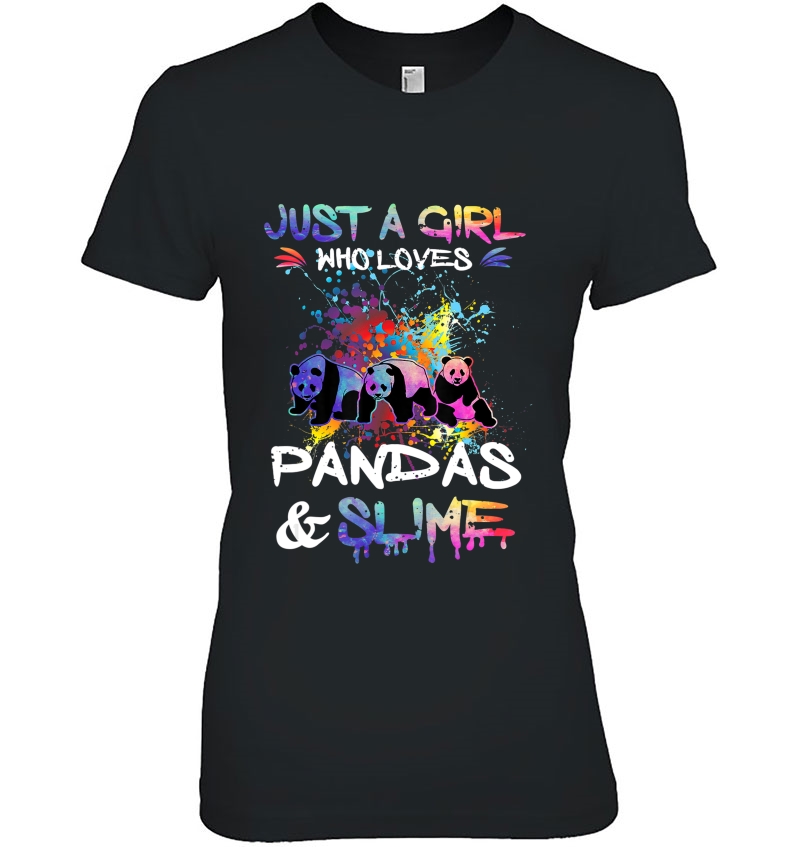 Just A Girl Who Loves Pandas And Slime Shirt Hoodie