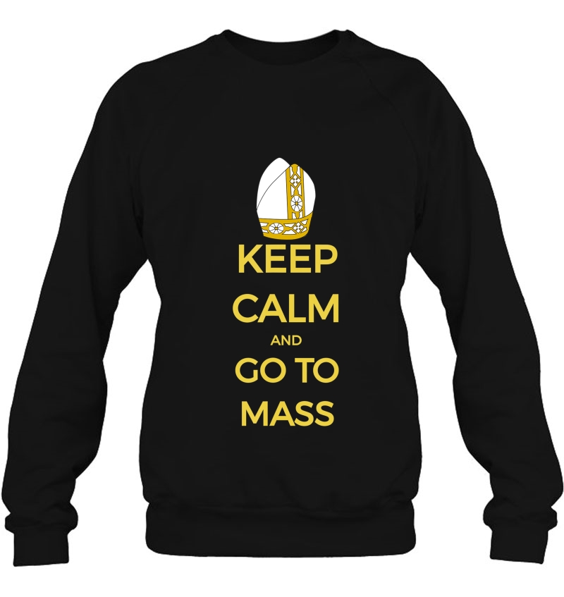 Keep Calm And Go To Mass Catholic Tee Church Liturgy Mugs