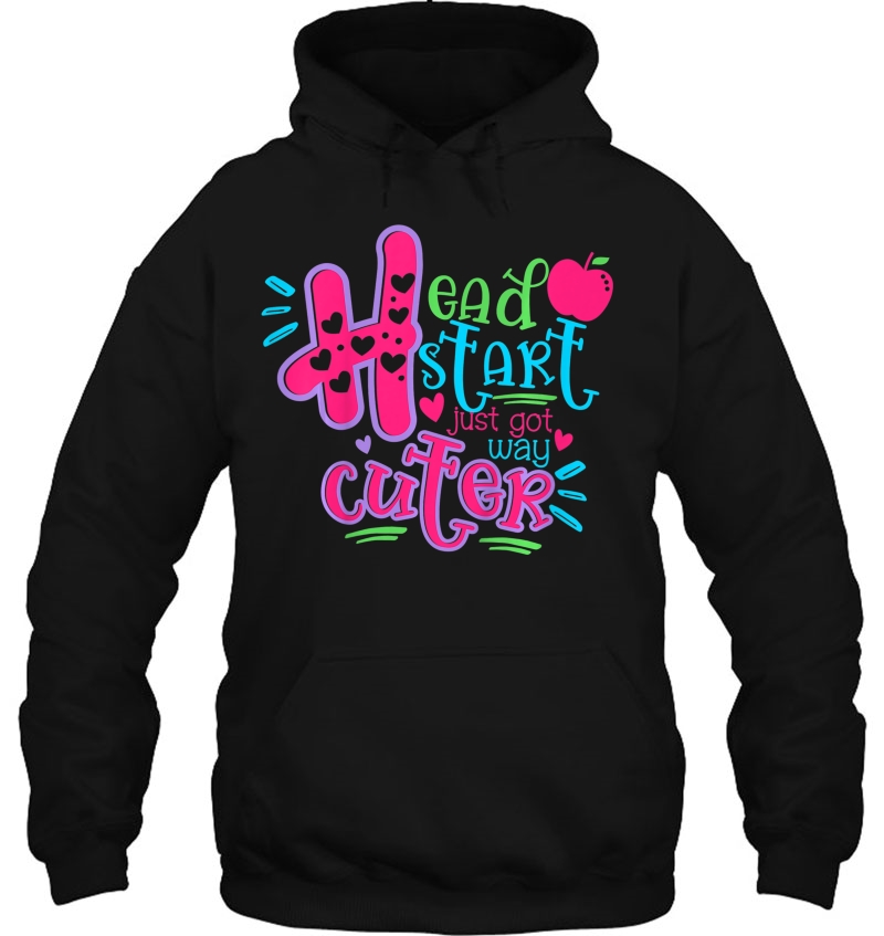 Kids Headstart Just Got Way Cuter School Graduation Girls Shirt Hoodie
