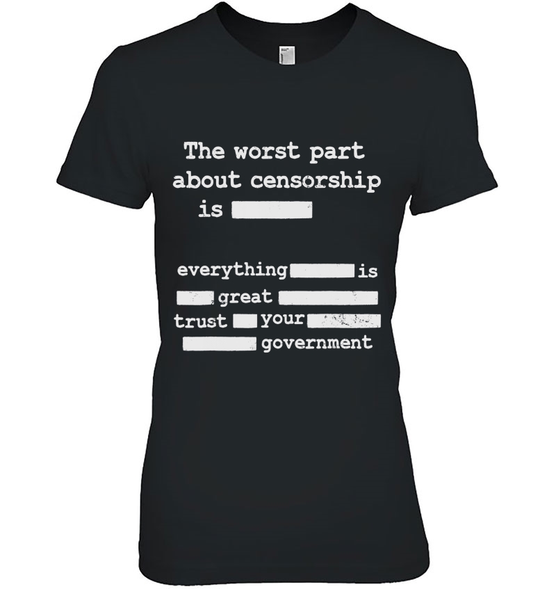 Libertarian Anti Censorship Small Government -The Worst Part Hoodie