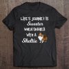 Life's Journey Is Sweeter With A Sheltie Mom Gift Tee