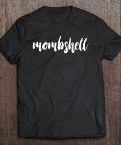 Mombshell Tee