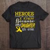 My Daughter Is A Hero Childhood Cancer Awareness Tee