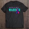 My Sister-In-Law Is A Warrior Thyroid Cancer Awareness Shirt Tee